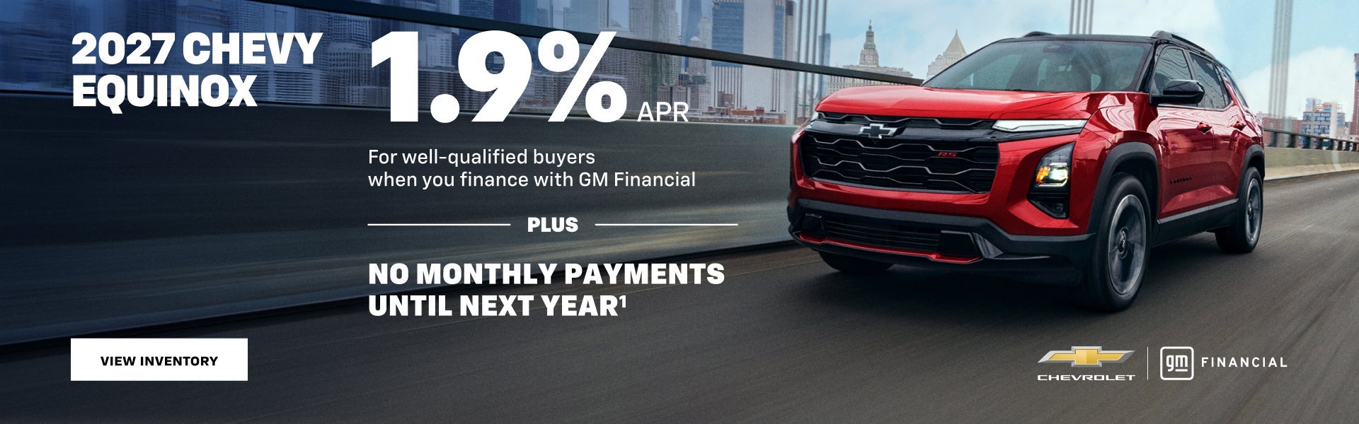 2027 Chevy Equinox. 1.9% APR For well-qualified buyers when 